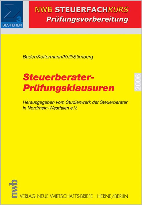 Steuerberater-Prüfungsklausuren - Ausgabe 2006
