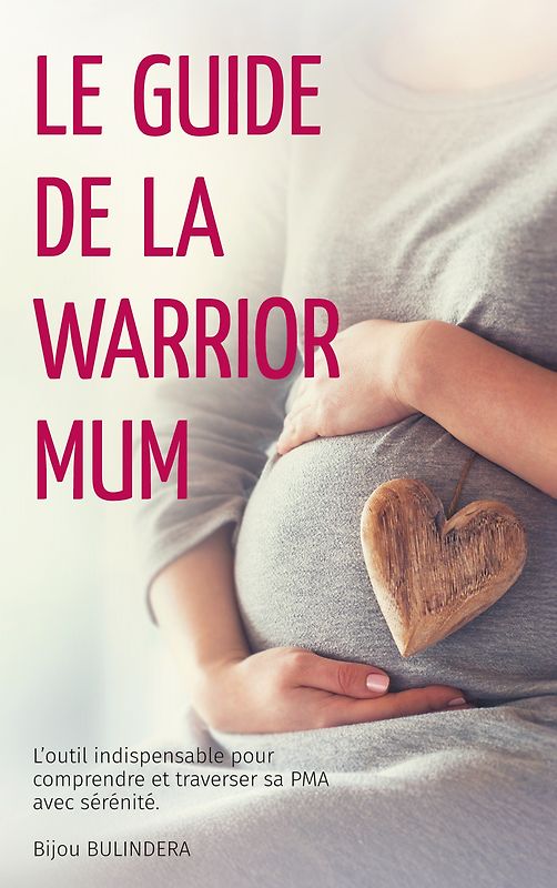 Le guide de la Warrior Mum