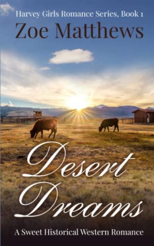 Desert Dreams: A Sweet Historical Western Romance