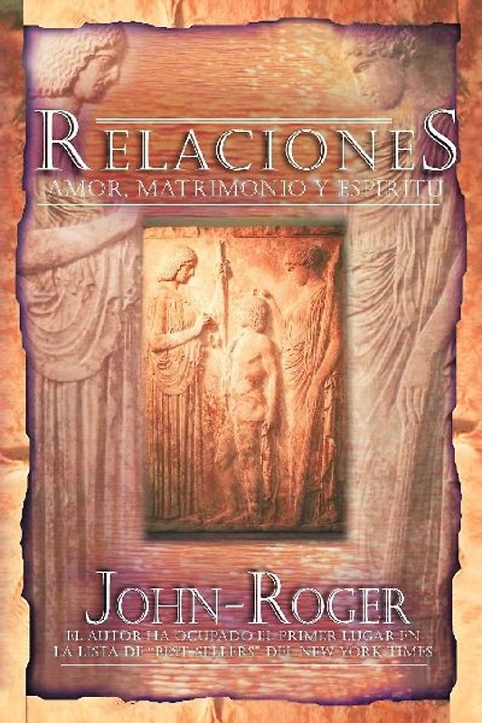 Relaciones: Amor, Matrimonio y Espiritu
