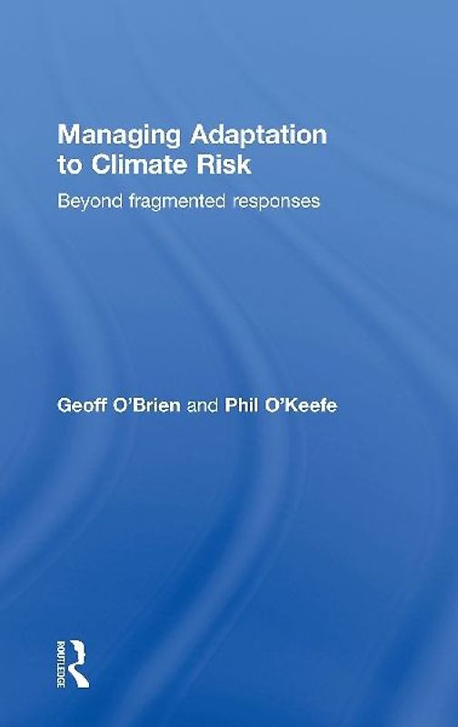 Managing Adaptation to Climate Risk