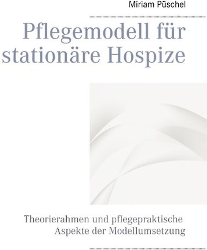 Pflegemodell für stationäre Hospize