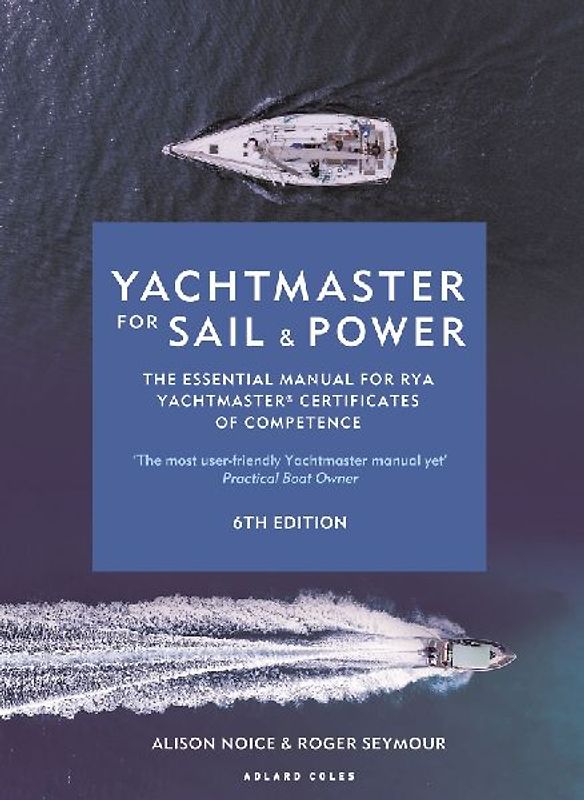 Yachtmaster for Sail and Power 6th Edition