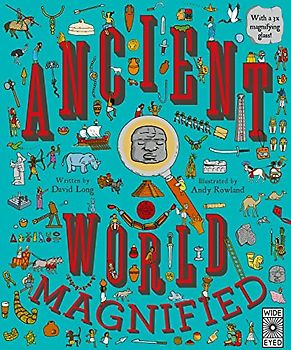 Ancient World Magnified: With a 3x Magnifying Glass!