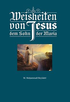 Weisheiten von Jesus, dem Sohn der Maria