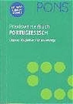 PONS Praxiswörterbuch Portugiesisch. Portugiesisch-Deutsch /Deutsch-Portugiesisch