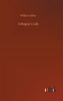 A Rogue´s Life