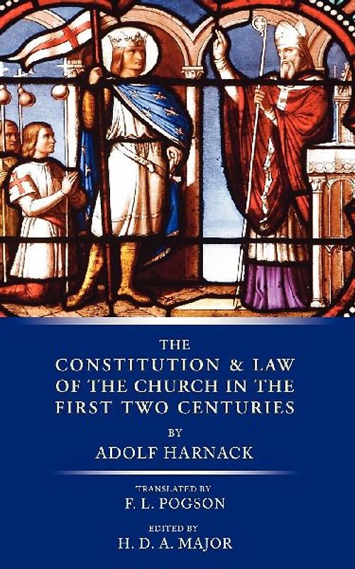 The Constitution and Law of the Church in the First Two Centuries