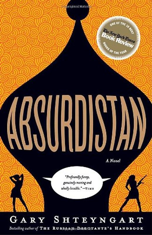 Absurdistan: A Novel - Gary Shteyngart