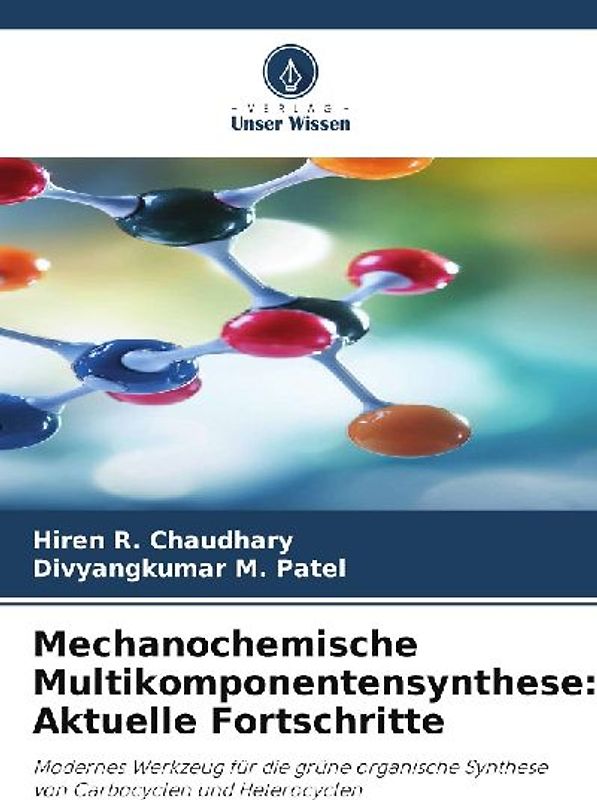 Mechanochemische Multikomponentensynthese: Aktuelle Fortschritte
