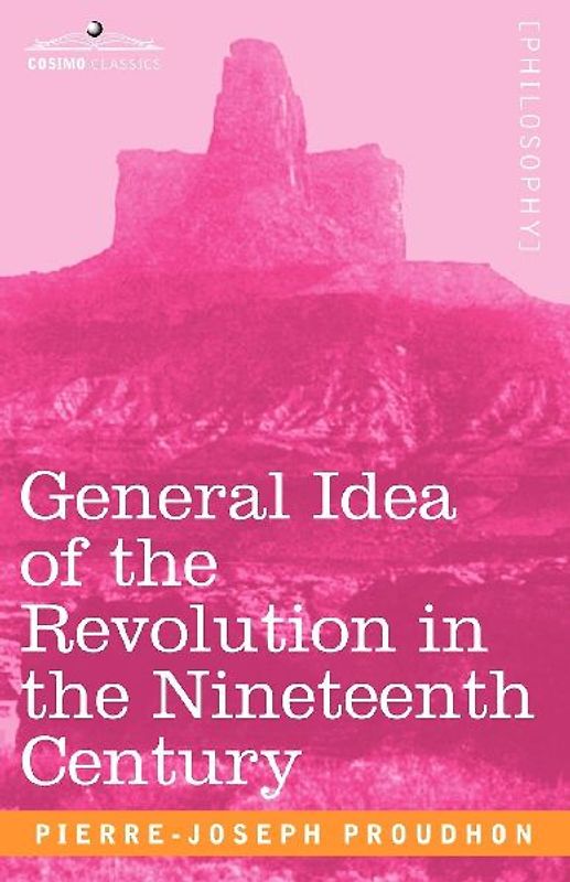 General Idea of the Revolution in the Nineteenth Century