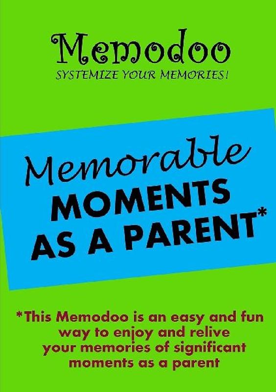 Memodoo Memorable Moments as a Parent