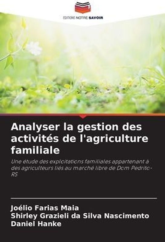 Analyser la gestion des activités de l'agriculture familiale