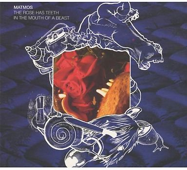 Matmos - The Rose Has Teeth in the Mouth of a Beast