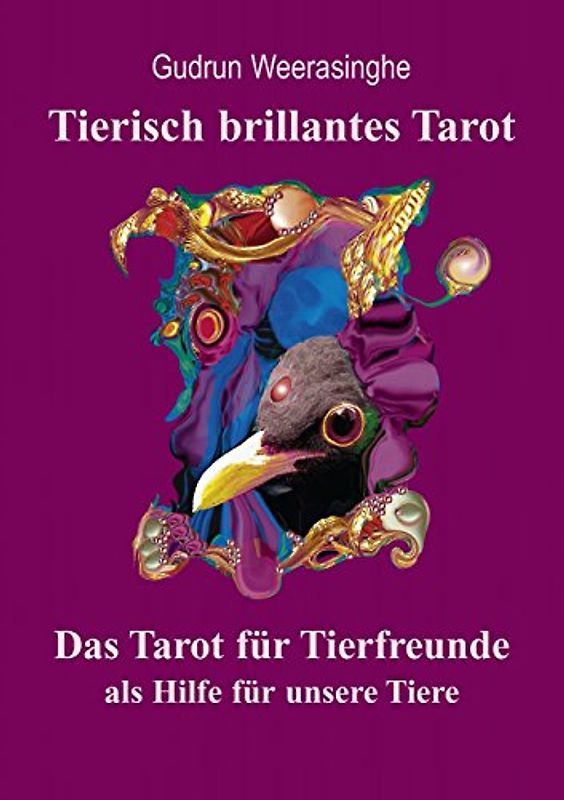 Tierisch brillantes Tarot - Das Anwendungsbuch zum Kartenset