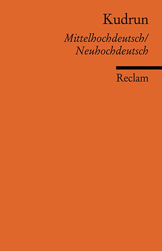 Kudrun. Mittelhochdeutsch / Neuhochdeutsch