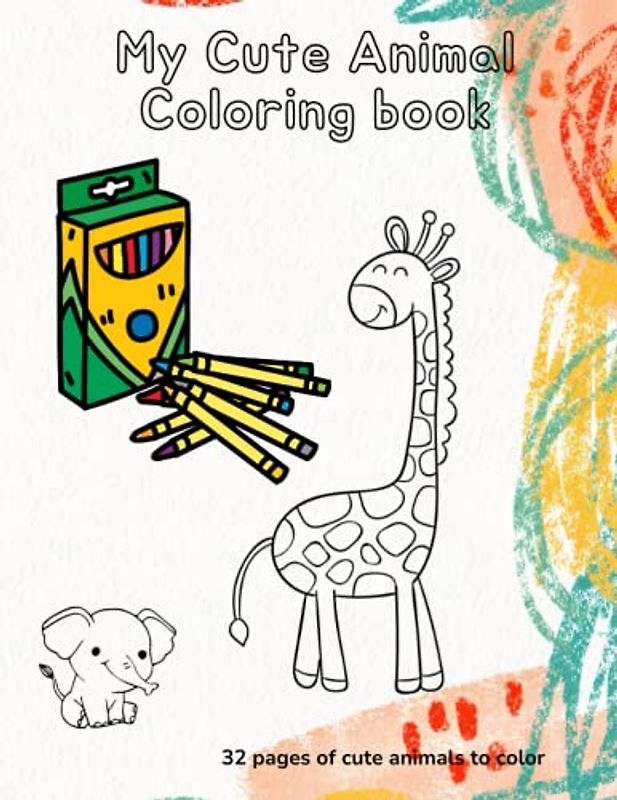 32 Pages of Cute Animals for you toddler to color | Large Pictures - Perfect to start coloring with