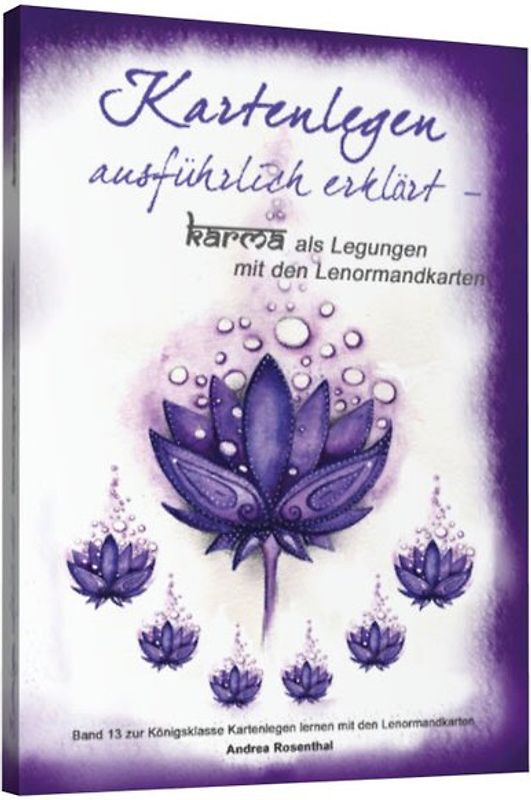Kartenlegen ausführlich erklärt – Karma als Legungen mit den Lenormandkarten