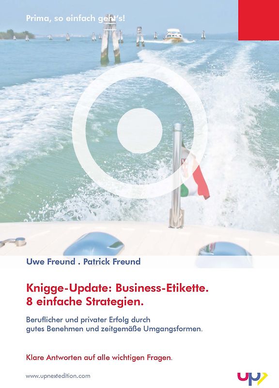 Knigge-Update: Business-Etikette. 8 einfache Strategien.