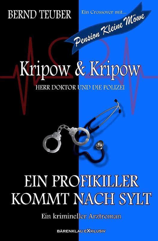 Kripow & Kripow - Herr Doktor und die Polizei: Ein Profikiller kommt nach Sylt