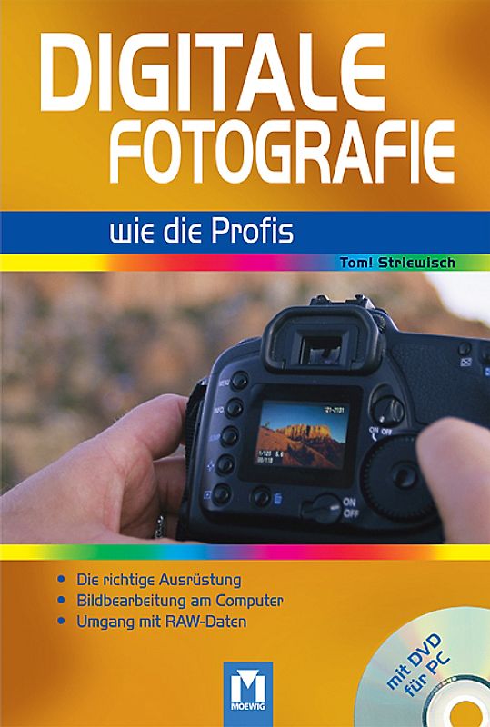Digitale Fotografie wie die Profis