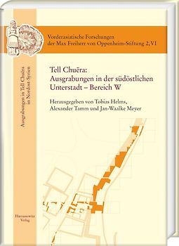 Tell Chuēra: Ausgrabungen in der südöstlichen Unterstadt – Bereich W