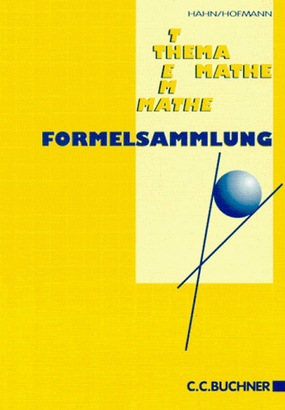 Thema Mathe / Formelsammlung. Mathematik für sechsstufige Realschulen