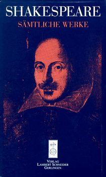 Sämtliche Werke. Band I: Komödien. Band II: Historien. Band III: Tragödien. Band IV: Poetische Werke. Engl. /Dt.