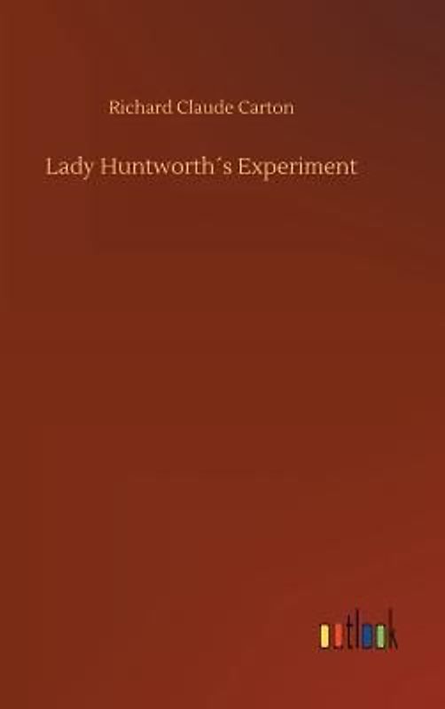 Lady Huntworth´s Experiment