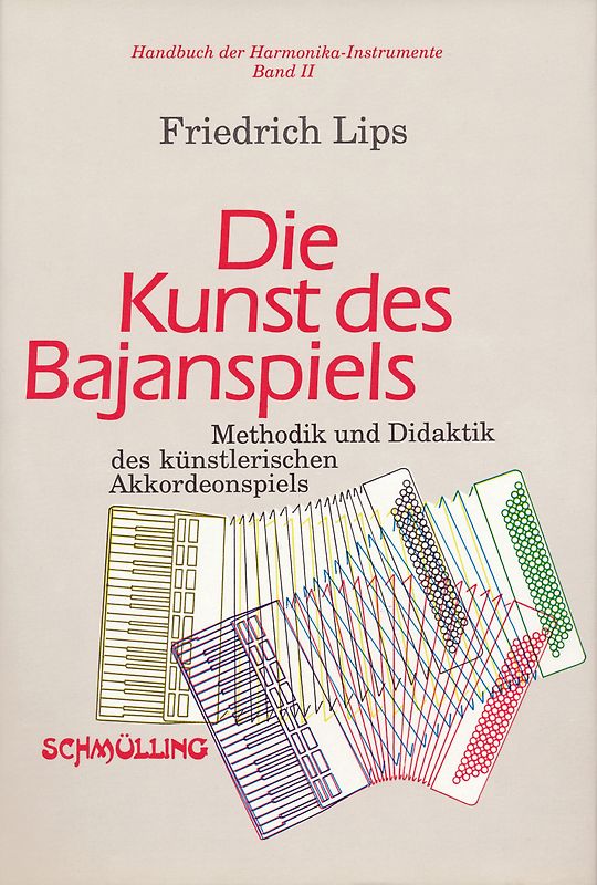 Handbuch der Harmonika-Instrumente / Die Kunst des Bajanspiels