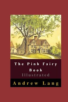 The Pink Fairy Book Illustrated