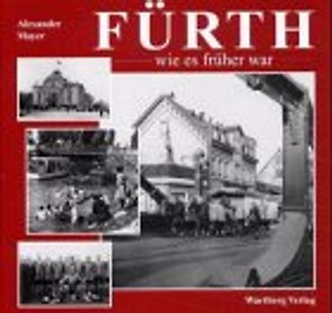 Fürth - wie es früher war