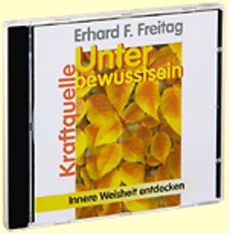 Kraftquelle Unterbewußtsein. CD (AV). Die Entdeckung der inneren Weisheit
