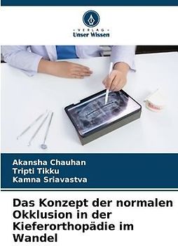 Das Konzept der normalen Okklusion in der Kieferorthopädie im Wandel