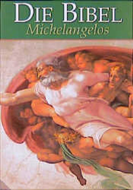 Die Bibel Michelangelos