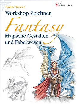 Workshop Zeichnen Fantasy. Magische Gestalten und Fabelwesen