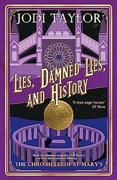 Lies, Damned Lies, and History (Chronicles of St. Mary's, Band 7)