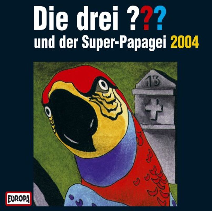 Die drei ??? - CD / Die drei ??? - und der Super-Papagei. Jubiläumsfolge 2004