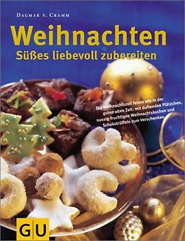 Weihnachten Süsses liebevoll zubereiten