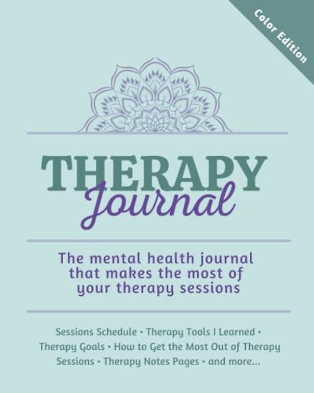 Therapy Journal: The mental health journal that makes the most of your therapy sessions (Therapy Journals)