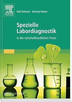 Spezielle Labordiagnostik in der naturheilkundlichen Praxis