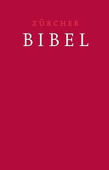 Zürcher Bibel – Traubibel Leinen rubinrot