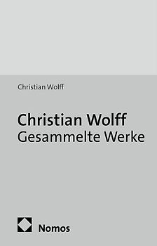 Christian Wolff: Gesammelte Werke