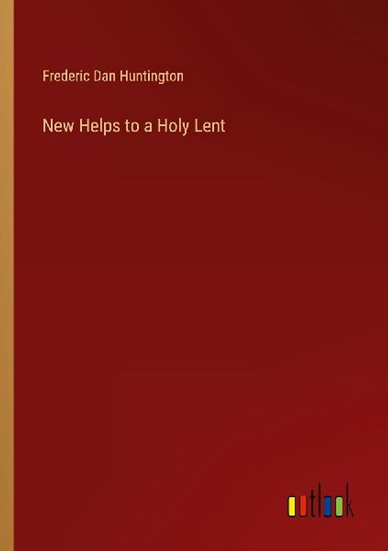New Helps to a Holy Lent