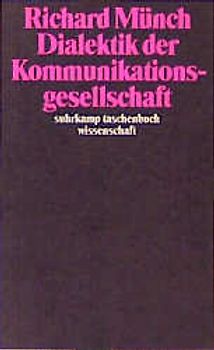 Dialektik der Kommunikationsgesellschaft