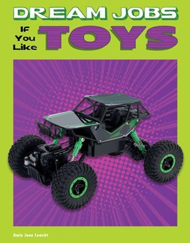 Dream Jobs If You Like Toys