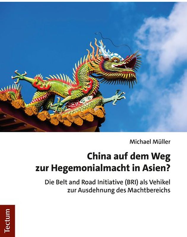 China auf dem Weg zur Hegemonialmacht in Asien?