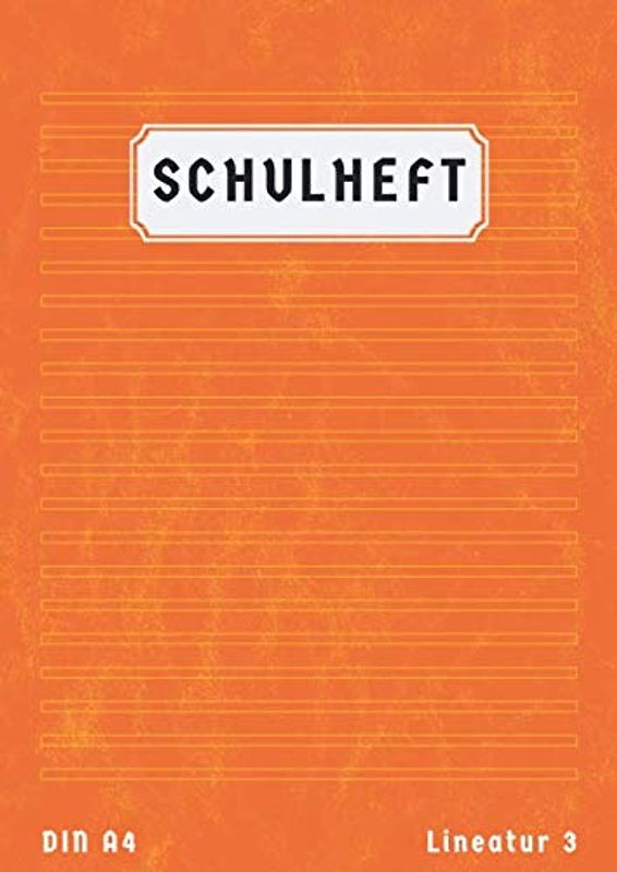 Schulheft Din A4 Lineatur 3: Liniert 50 Blatt | 3 Klasse Schreibheft A4 Lineatur 3 Ohne Rand | Homeschooling und Schulanfang | Orange