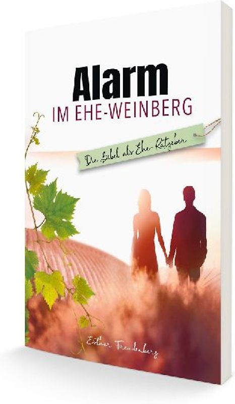 Alarm im Ehe-Weinberg