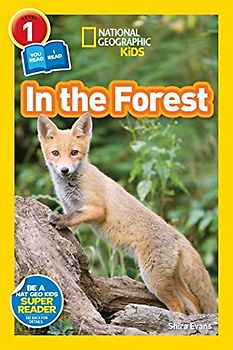 In the Forest (National Geographic Kids Readers, Level 1/Co-Reader)